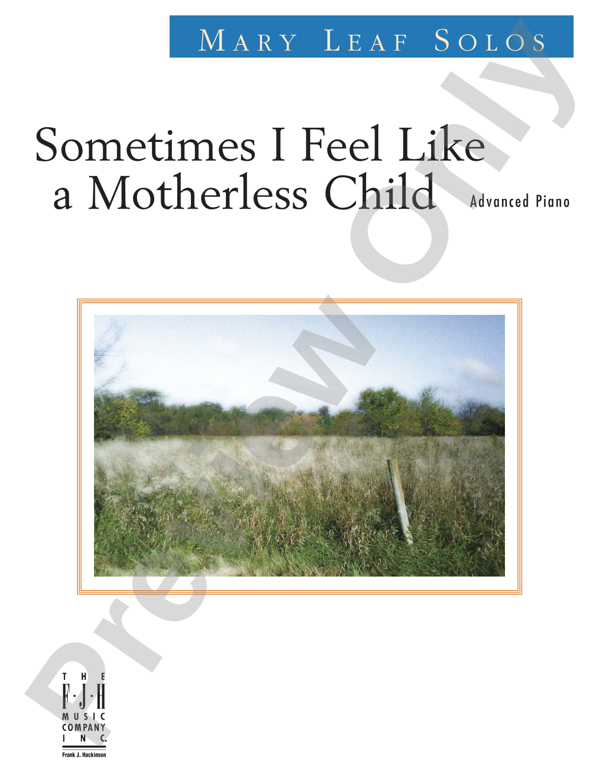 Sometimes I Feel Like a Motherless Child: Piano
