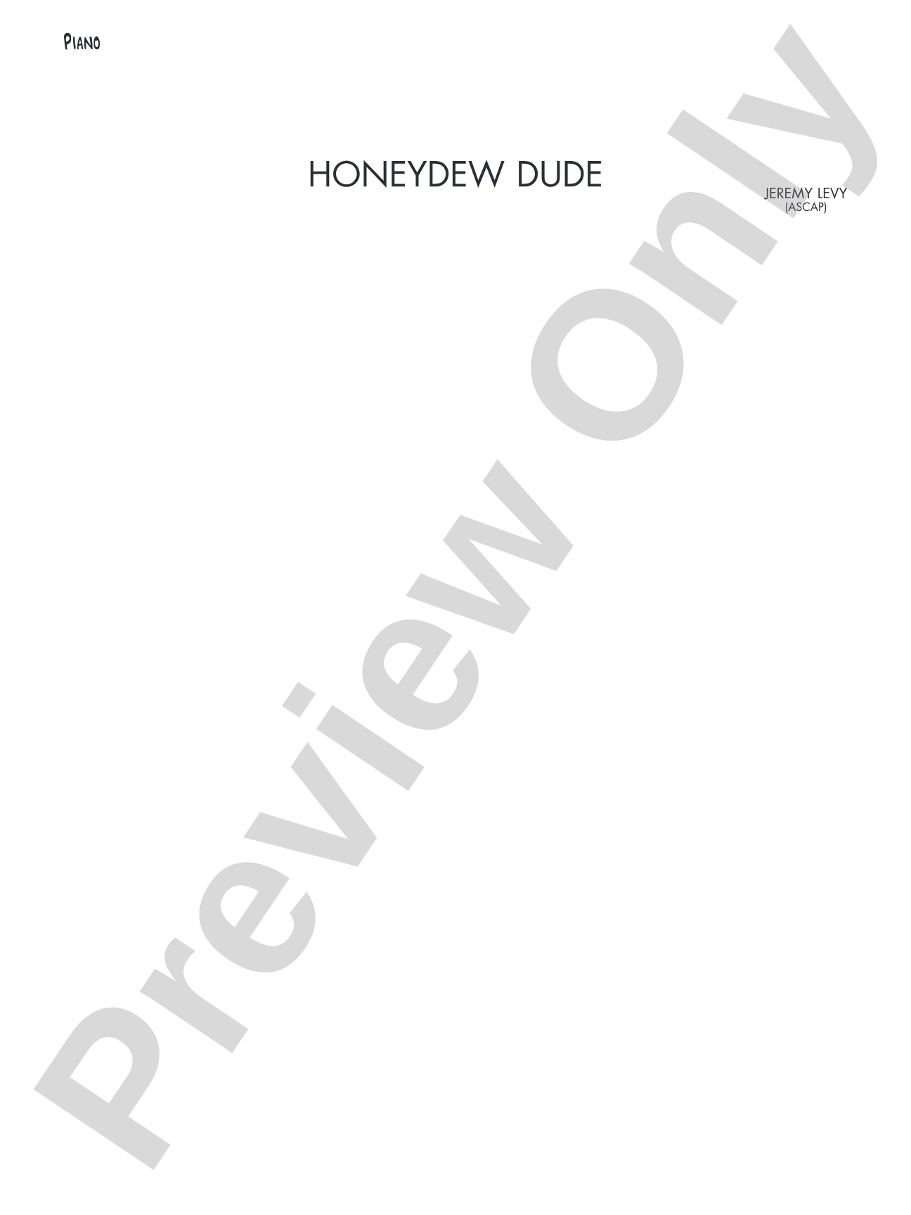 Honeydew Dude: Piano