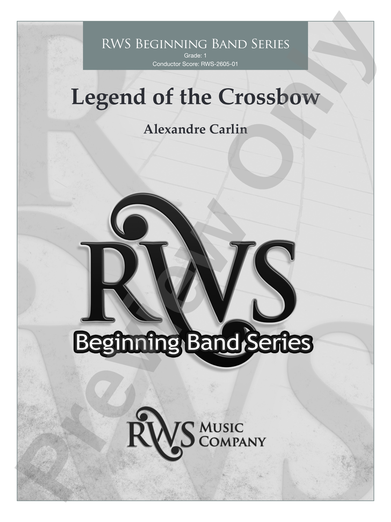 Legend of the Crossbow: Concert Band Conductor Score & Parts