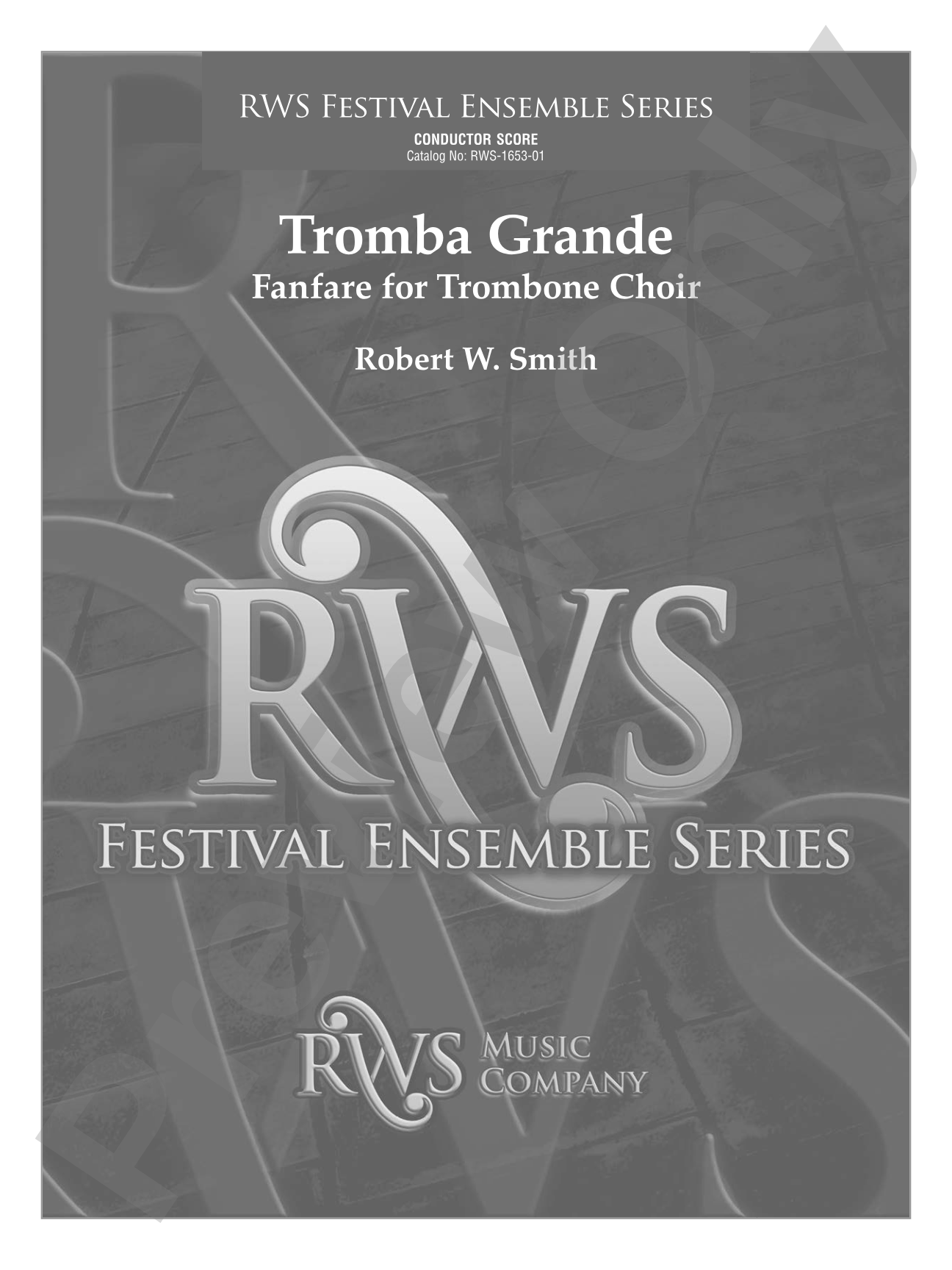 Tromba Grande - Fanfare for Trombone Choir: Trombone Choir Conductor Score & Parts