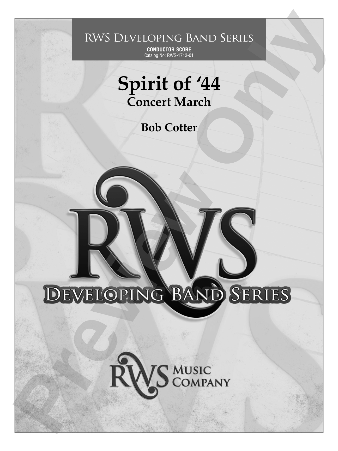 Spirit Of '44 - Concert March: Concert Band Conductor Score & Parts