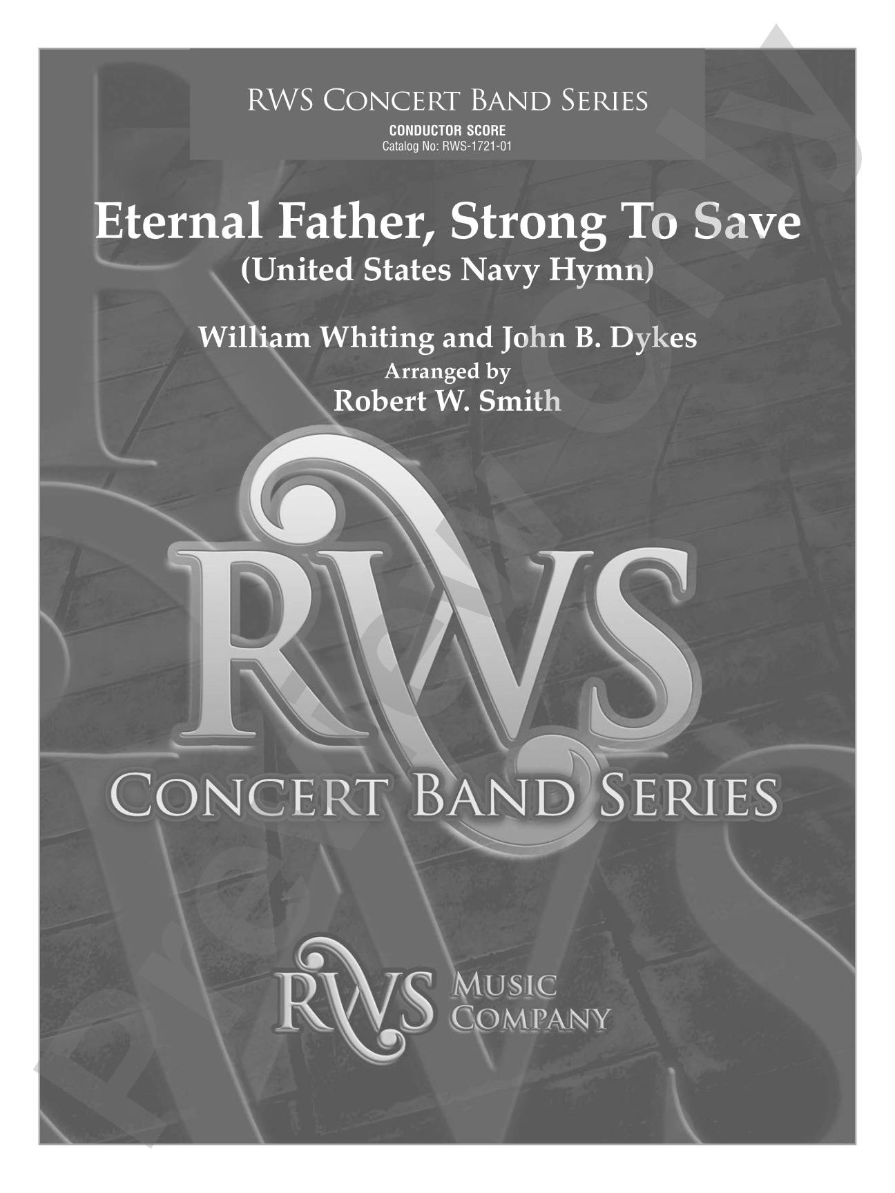 Eternal Father, Strong to Save - United States Navy Hymn: Concert Band Conductor Score & Parts
