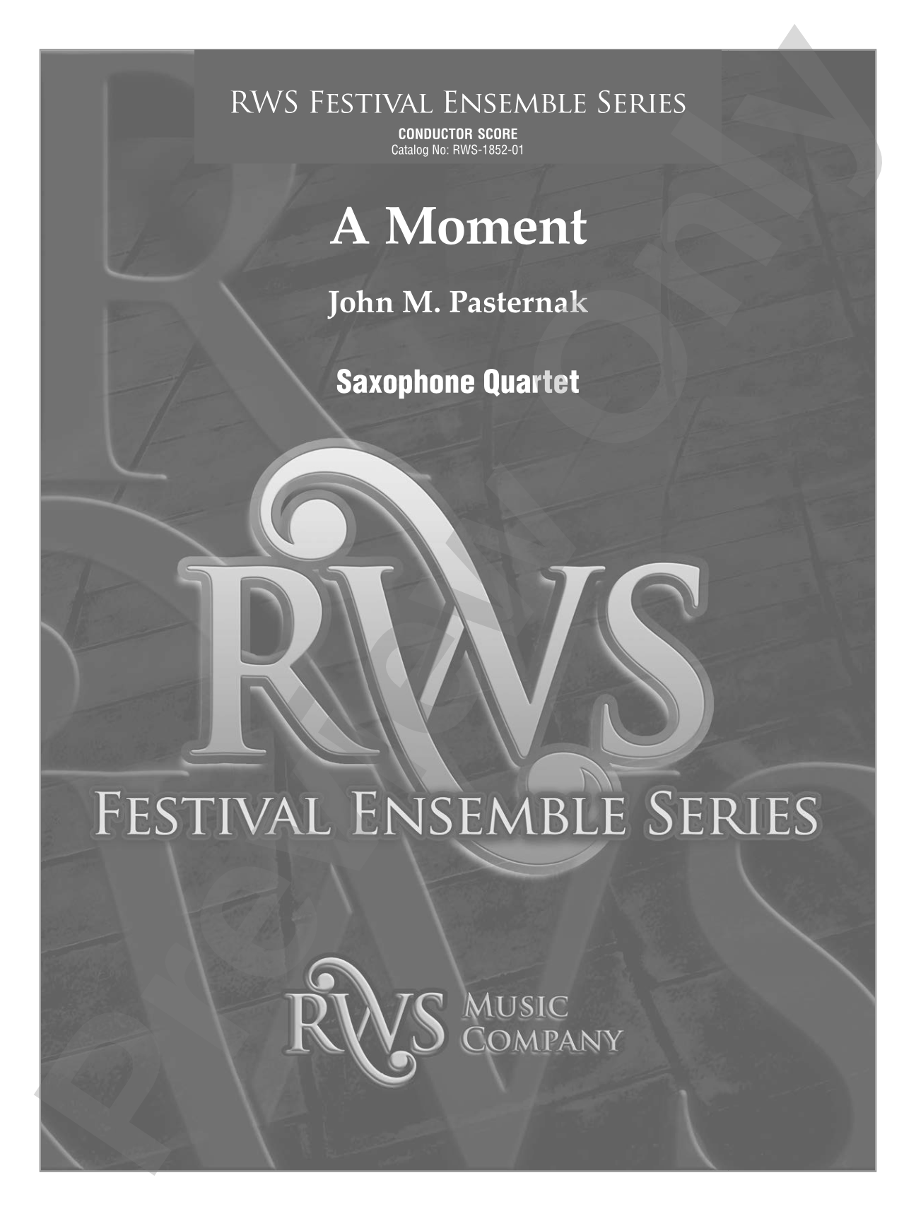 A Moment: Saxophone Quartet Conductor Score & Parts