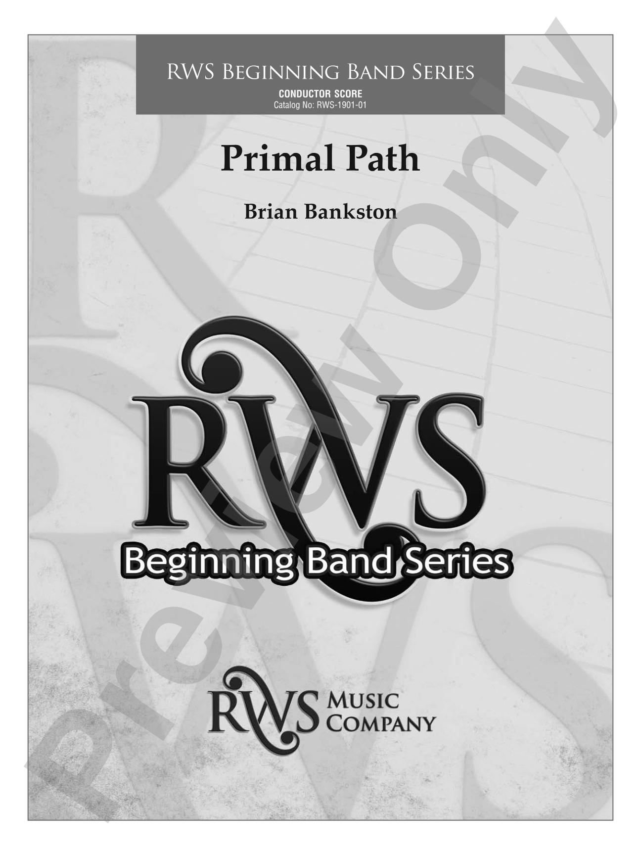 Primal Path: Concert Band Conductor Score & Parts