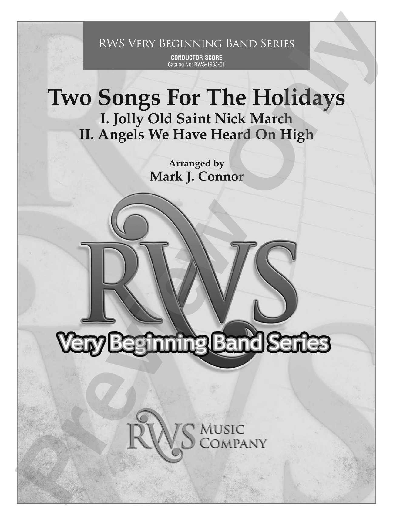 Two Songs for the Holidays - Jolly Old Saint Nick March & Angels We Have Heard On High: Concert Band Conductor Score & Parts