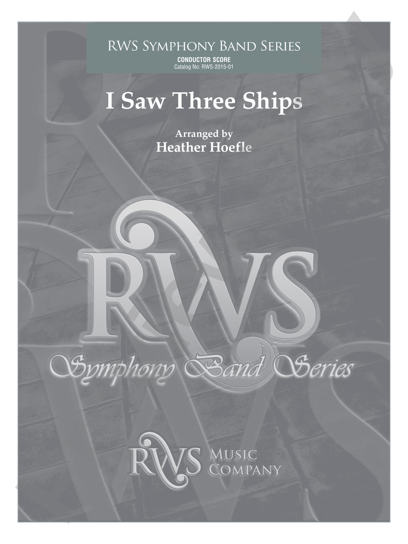 I Saw Three Ships: Concert Band Conductor Score & Parts
