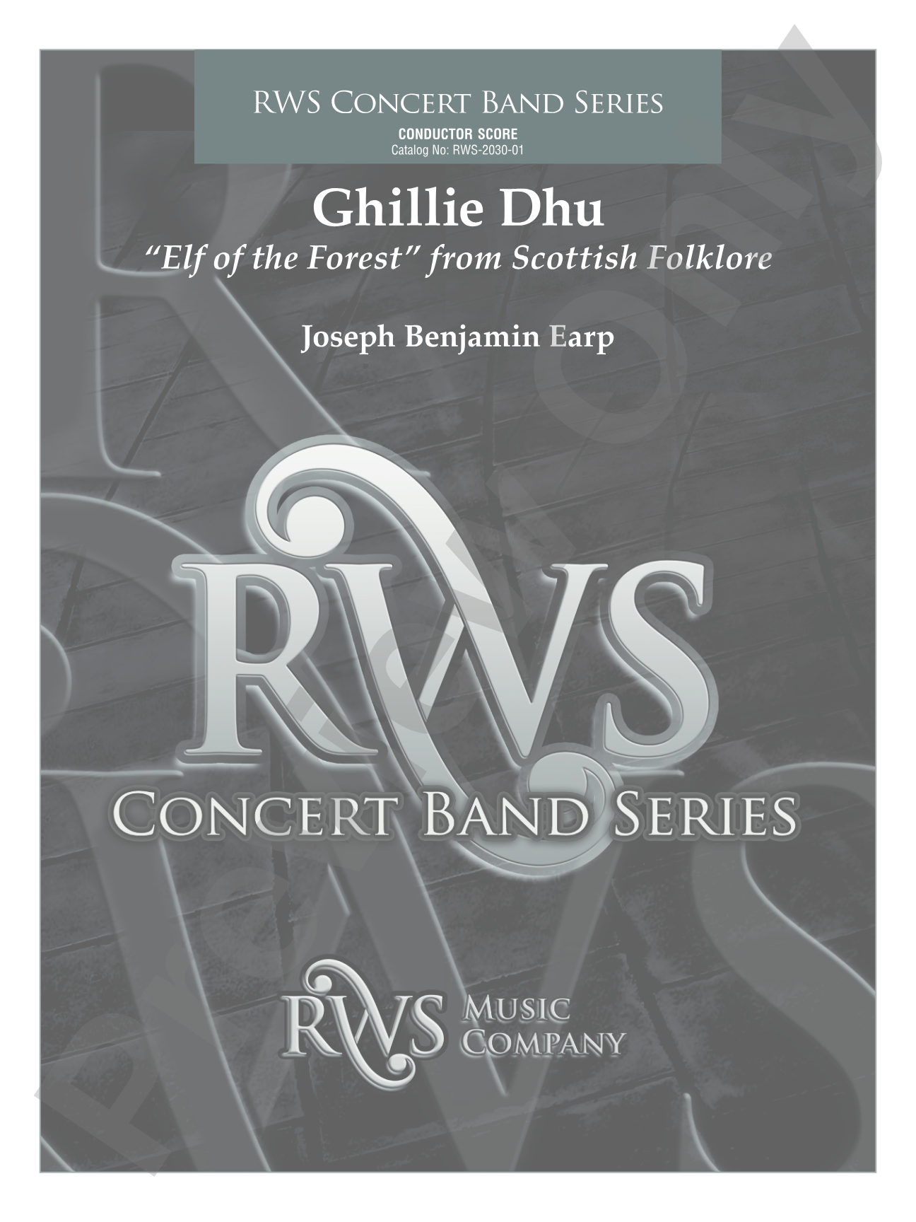 Ghillie Dhu - "Elf of the Forest" from Scottish Folklore: Concert Band Conductor Score & Parts