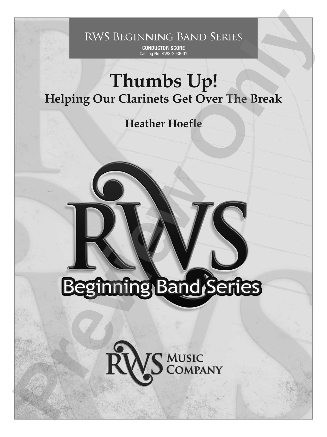 Thumbs Up! - Helping Our Clarinets Get Over the Break: Concert Band Conductor Score & Parts