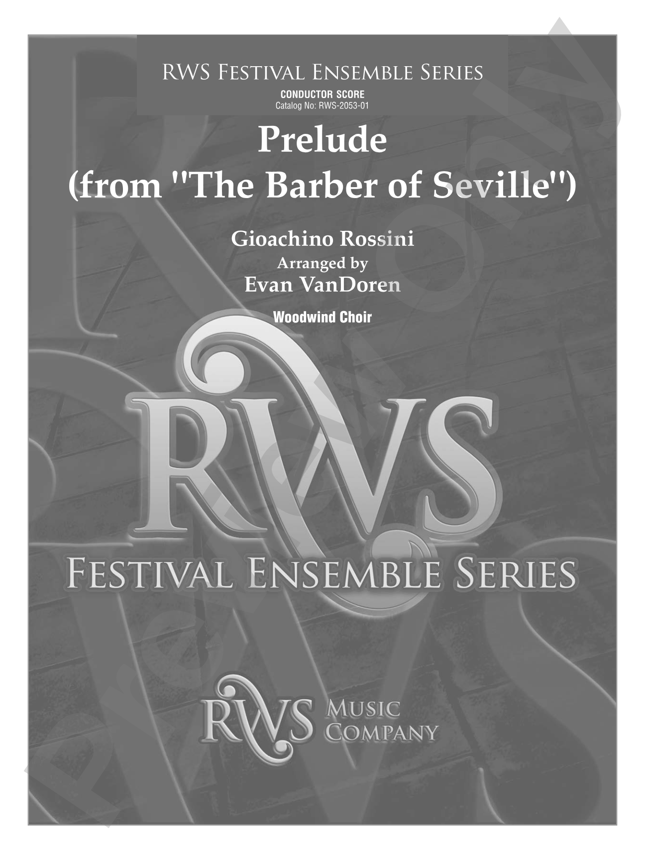 Prelude from <i>The Barber of Seville</i> - For Woodwind Choir: Woodwind Ensemble Conductor Score & Parts