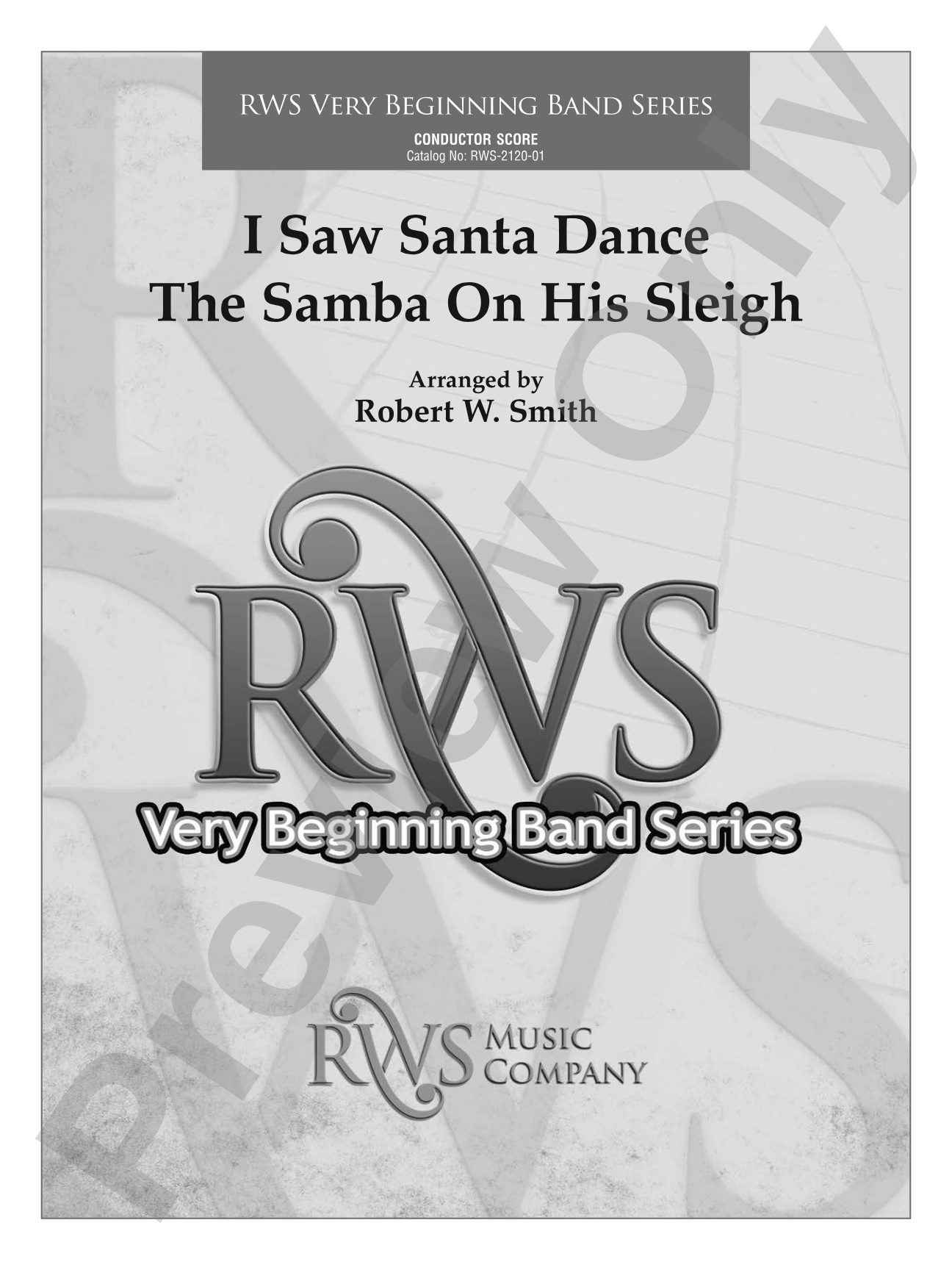 I Saw Santa Dance the Samba on His Sleigh: Concert Band Conductor Score & Parts