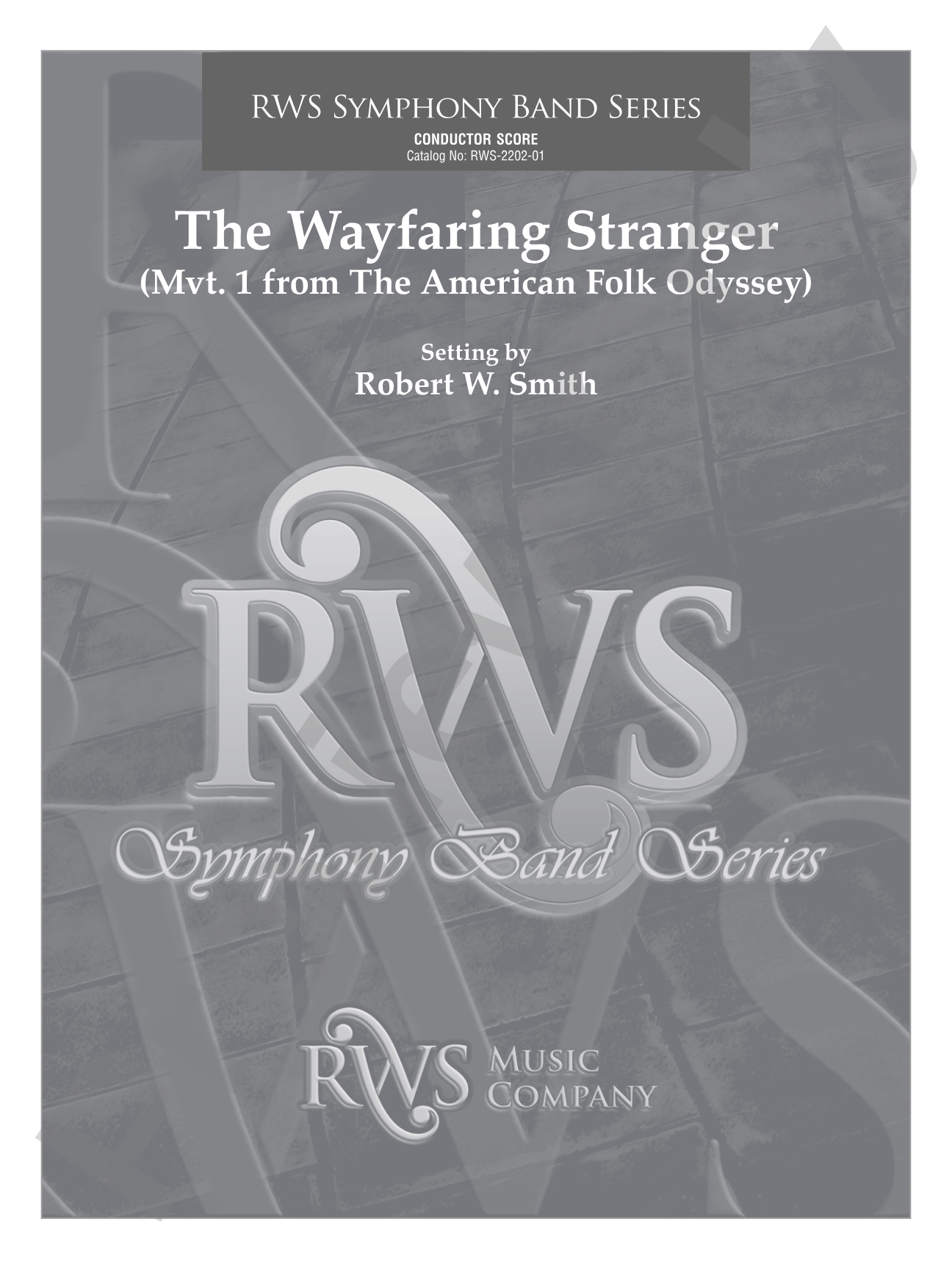The Wayfaring Stranger - Mvt. 1 from <i>The American Folk Odyssey</i>: Concert Band Conductor Score & Parts