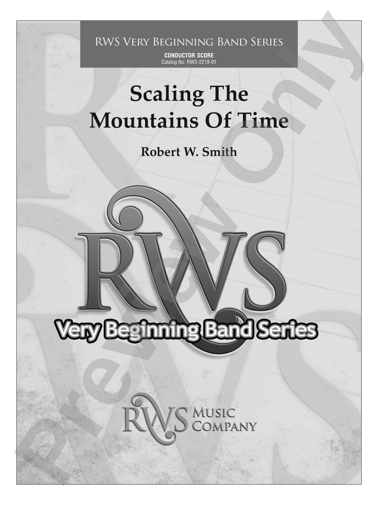Scaling the Mountains of Time: Concert Band Conductor Score & Parts