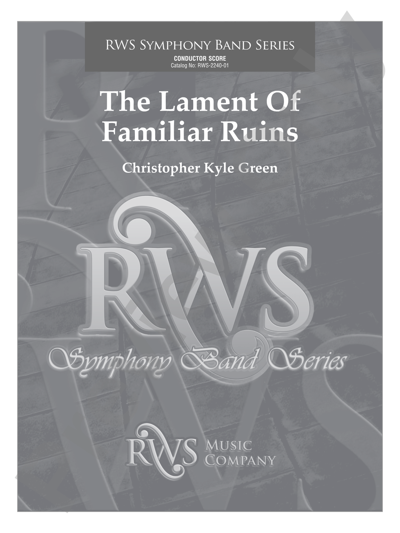 The Lament of Familiar Ruins: Concert Band Conductor Score & Parts