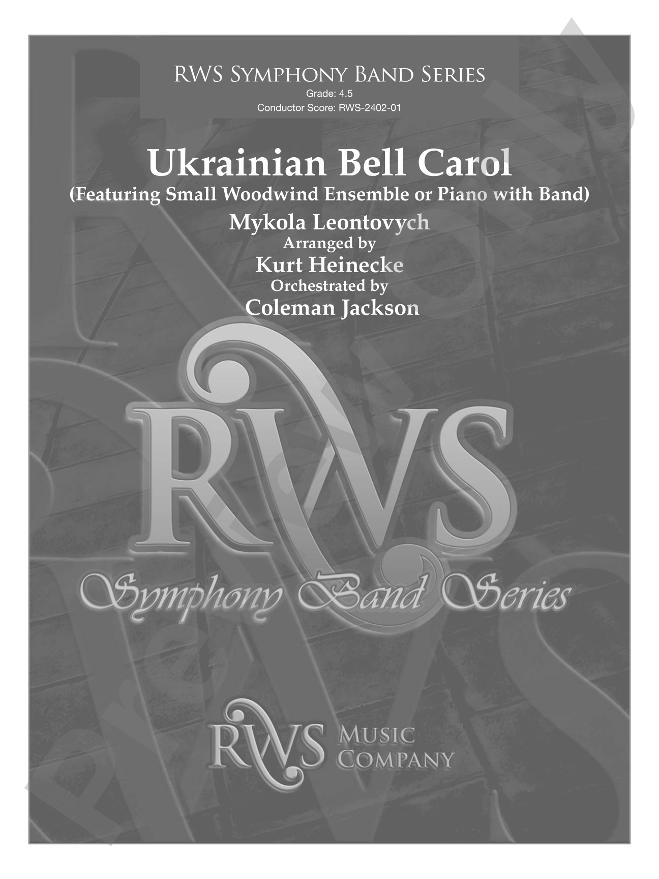 Ukrainian Bell Carol (Featuring a Small Woodwind Ensemble or Piano with Band): Concert Band Conductor Score & Parts