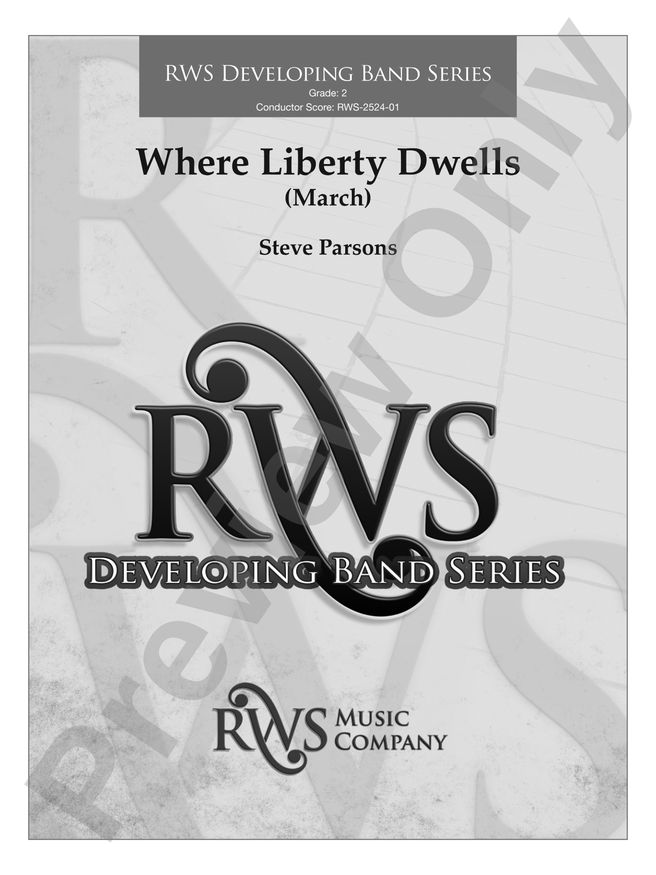 Where Liberty Dwells (March): Concert Band Conductor Score & Parts