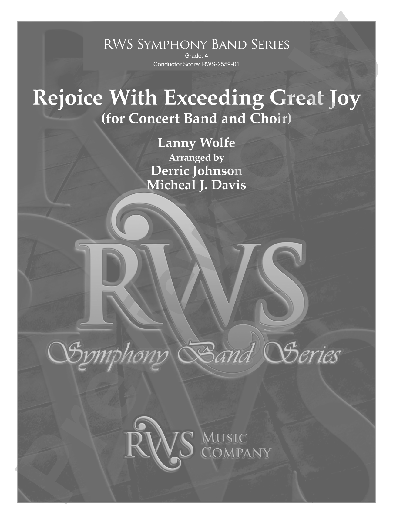 Rejoice With Exceeding Great Joy (for Concert Band and Choir): Concert Band Conductor Score & Parts